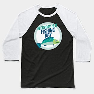 Fishing Day Baseball T-Shirt